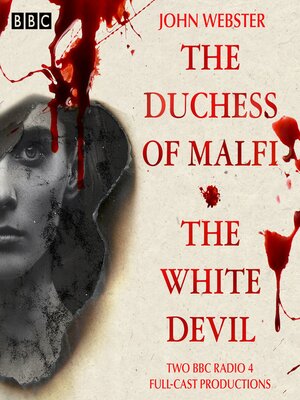 cover image of The Duchess of Malfi / The White Devil